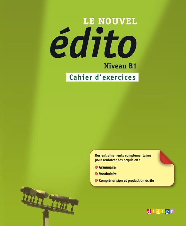 Le nouvel édito : français ; B1 ; cahier d'exercices
