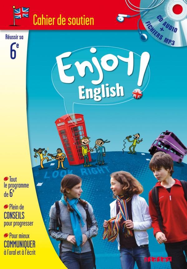 ENJOY ENGLISH IN : anglais ; 6ème ; cahier de soutien