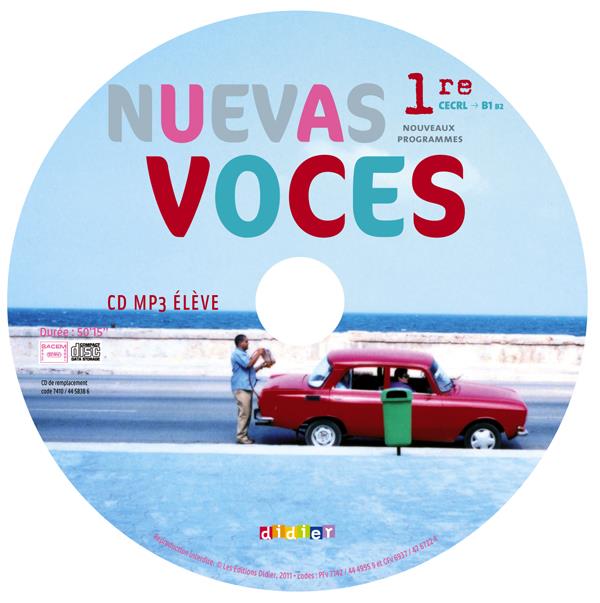NUEVAS VOCES : espagnol ; 1ère ; CD mp3 élève de remplacement