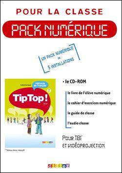 Tip top ! : A1, A2 ; pack numérique pour la classe