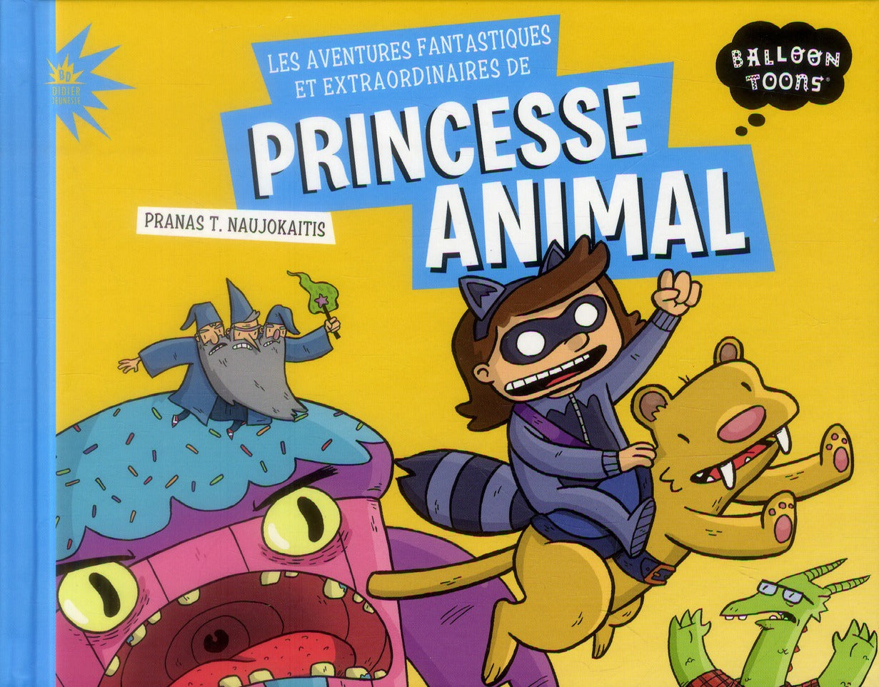 Les aventures fantastiques et extraordinaires de princesse Animal