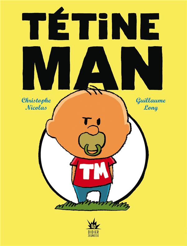 Tétine Man Tome 1 à Tome 3