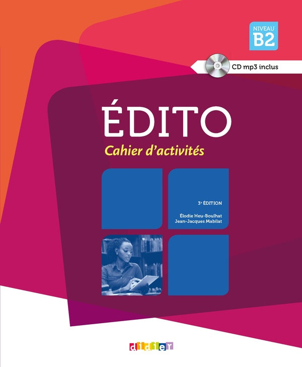 édito niveau b2 ; cahier d'activités