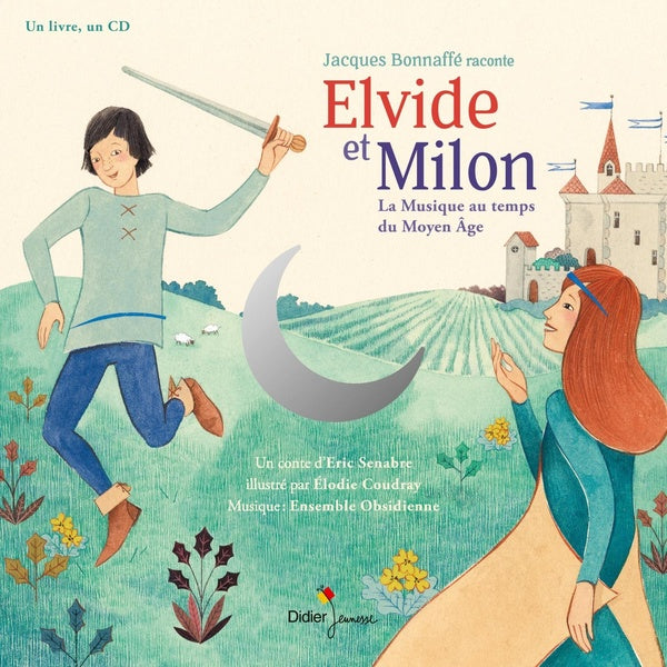Elvide et Milon ; la musique au temps du Moyen Age