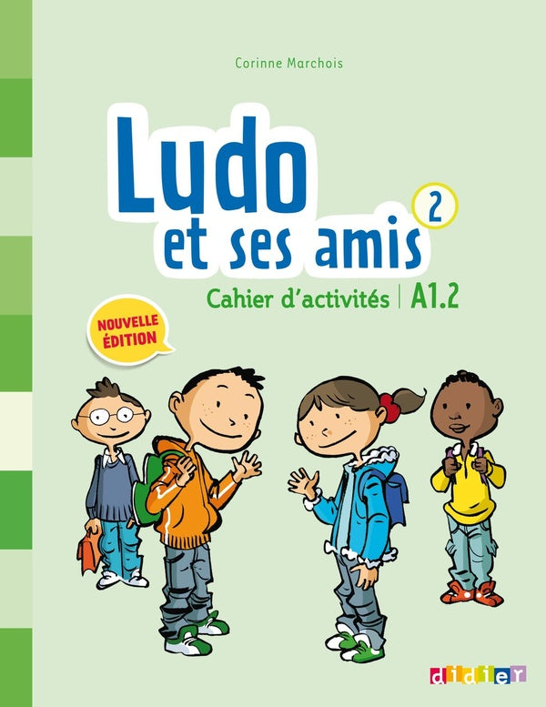 Ludo et ses amis ; niveau 2 ; cahier d'activités (édition 2015)