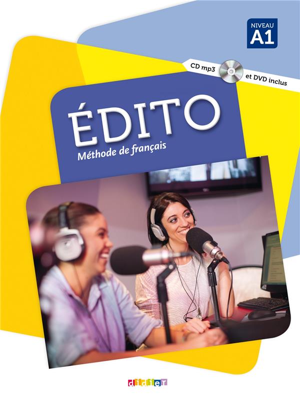 édito : niveau A1 ; livre + CD MP3 + DVD
