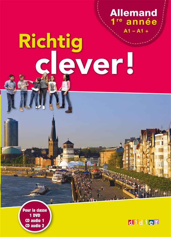 RICHTIG CLEVER ! : allemand ; 1ère année ; A1/A1+ ; 2 cd audio + 1 dvd pour la classe