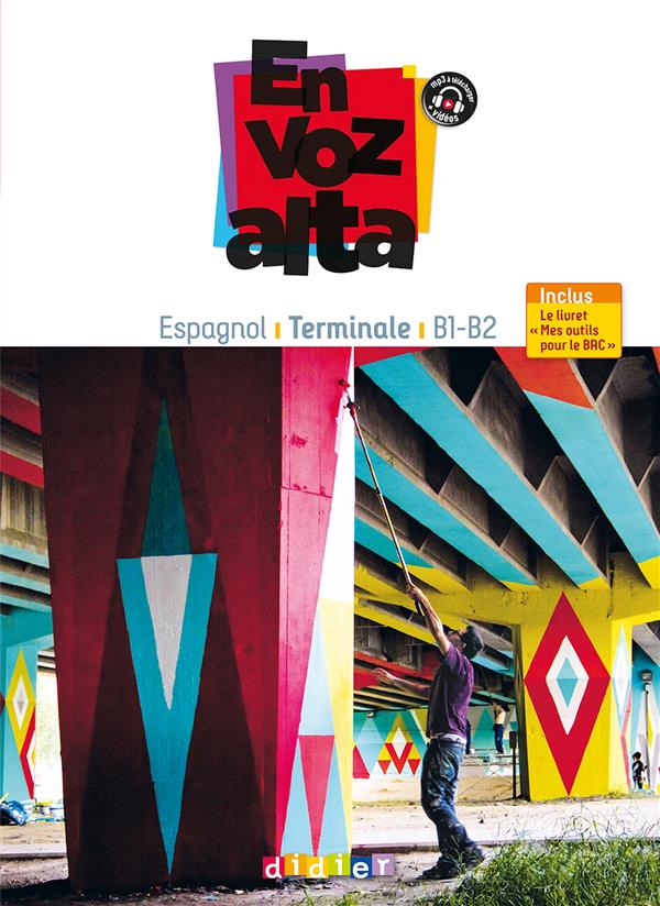 EN VOZ ALTA : espagnol ; terminale ; guide pédagogique