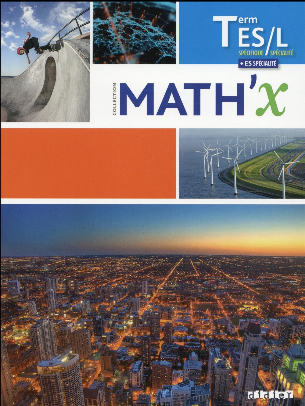 Math'x : mathématiques terminale ES spécifique / L spécialité avec spécialité ES