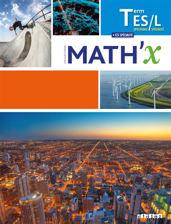 Math'x : terminale ES / L spécifique et spécialité ; guide pédagogique