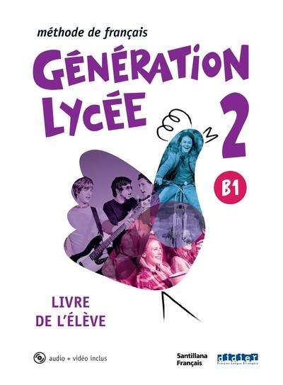 Generation lycee santillana niv.a2/b1 - livre + cd mp3 + dvd