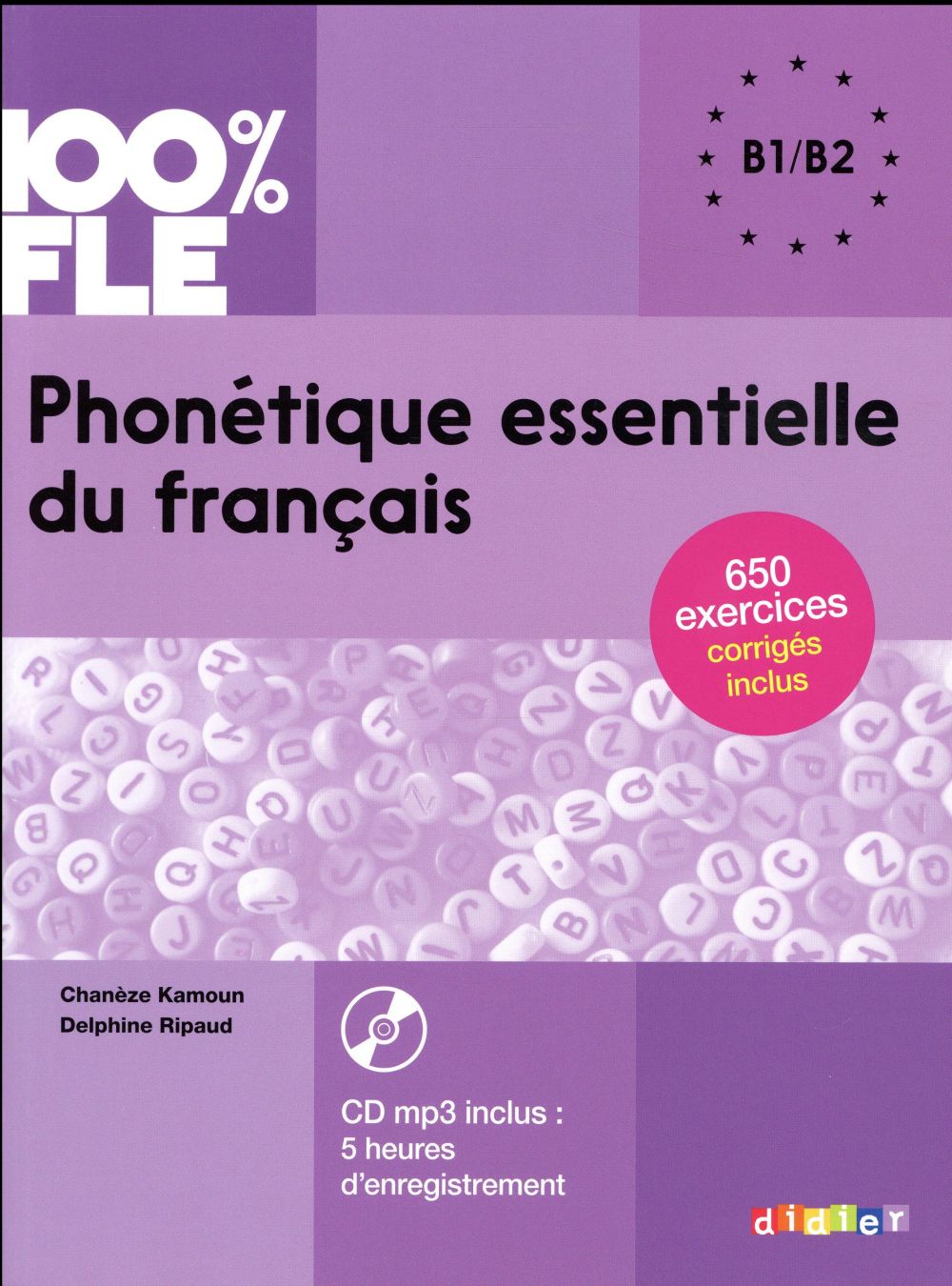 100% FLE : phonétique essentielle du français ; B1>B2