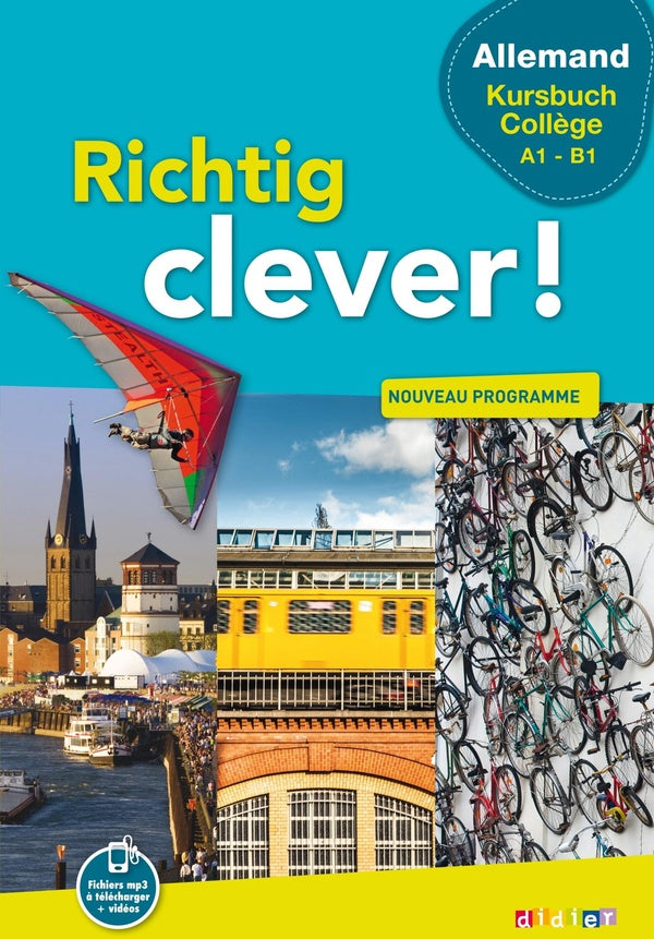 RICHTIG CLEVER ! : allemand ; cycle manuel collège ; livre