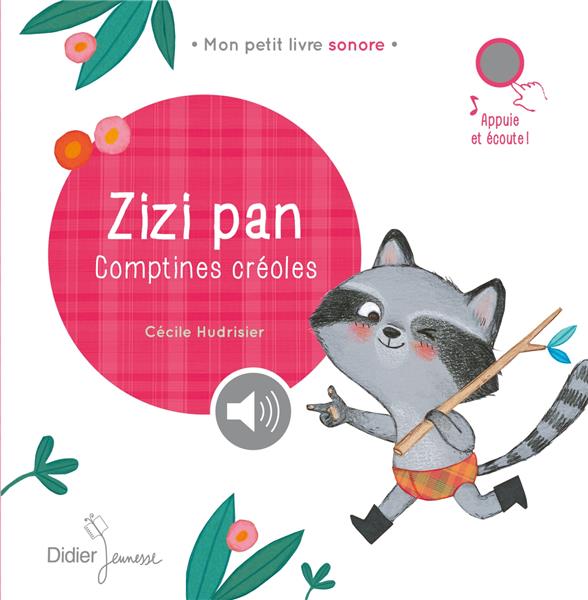 Zizi pan ; comptines créoles
