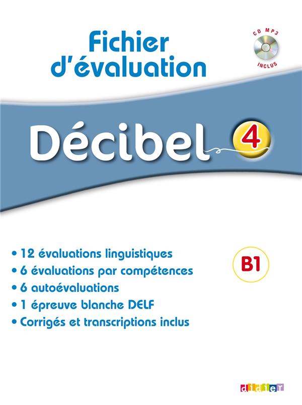 Décibel 4 : FLE ; B1 ; fichier d'évaluation