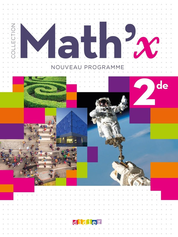 Math'x : mathématiques ; 2de ; livre de l'élève (édition 2019)
