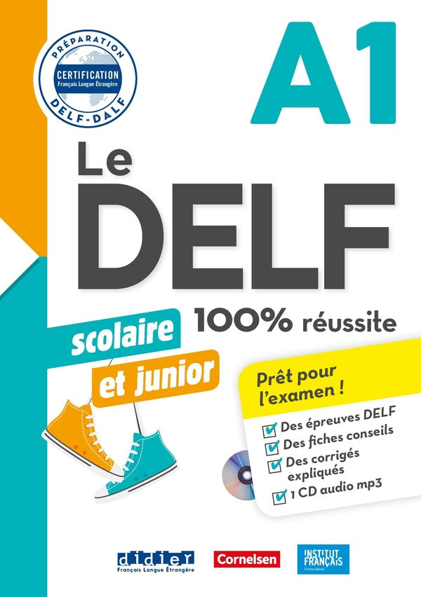 Le DELF scolaire et junior - 100% réussite - A1 Cornelsen - Livre + CD mp3