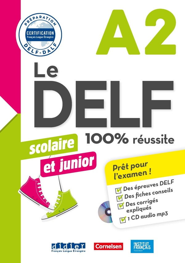 Le DELF scolaire et junior - 100% réussite - A2 Cornelsen - Livre + CD mp3