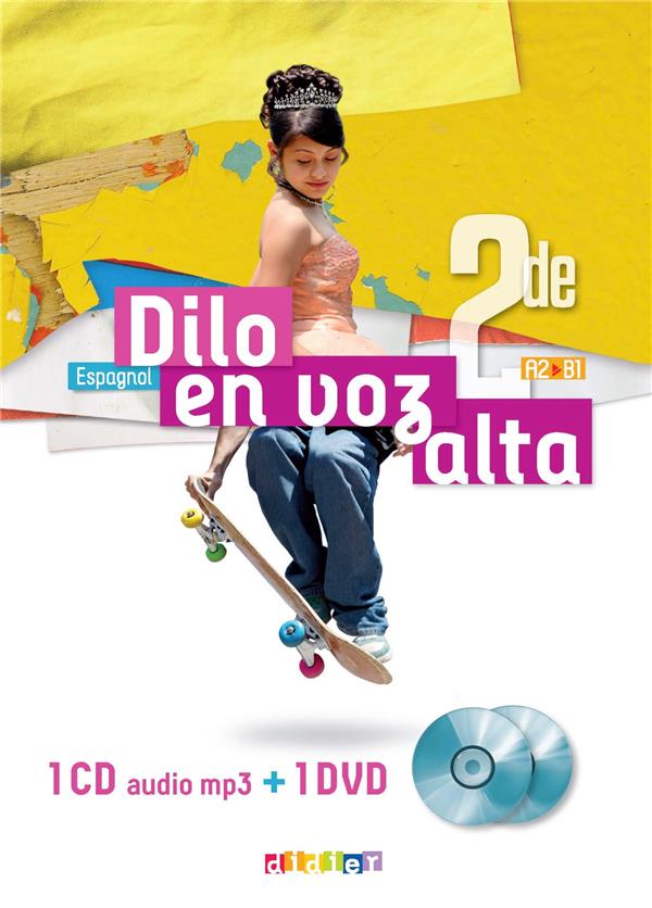 Dilo en voz alta : espagnol ; 2de ; A2>B1 ; coffret classe 1 cd audio + 1 dvd (édition 2019)