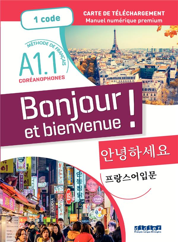 Bonjour et bienvenue ! pour coreanophones A1.1 - manuel numérique - carte de téléchargement