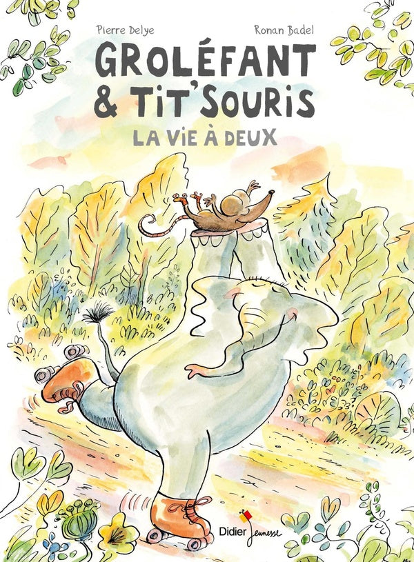Groléfant et Tit'Souris Tome 2 ; la vie à deux