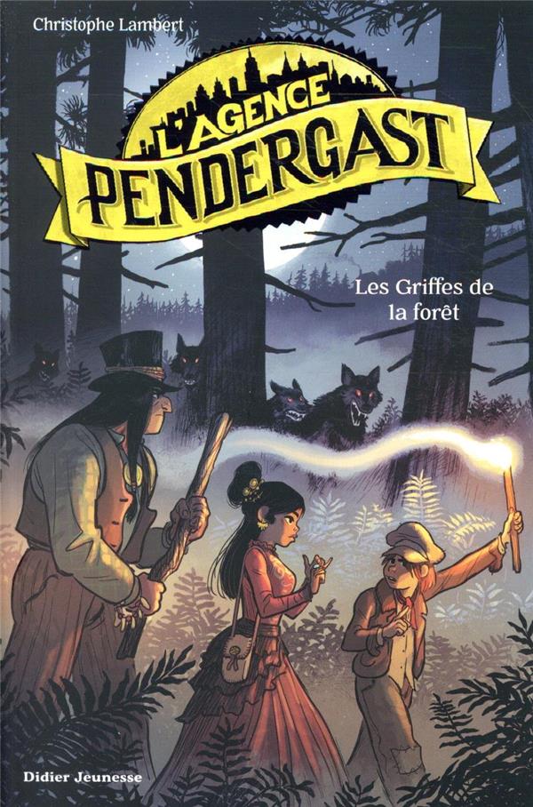 L'agence Pendergast : les griffes de la forêt
