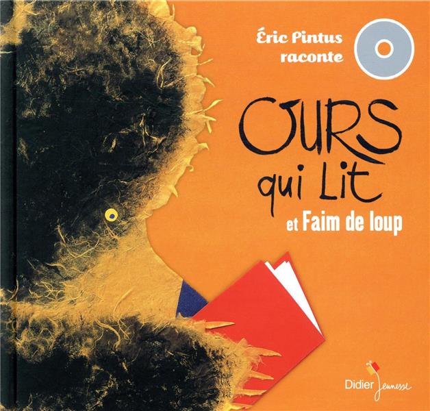 Eric Pintus raconte ; Ours qui lit et faim de loup