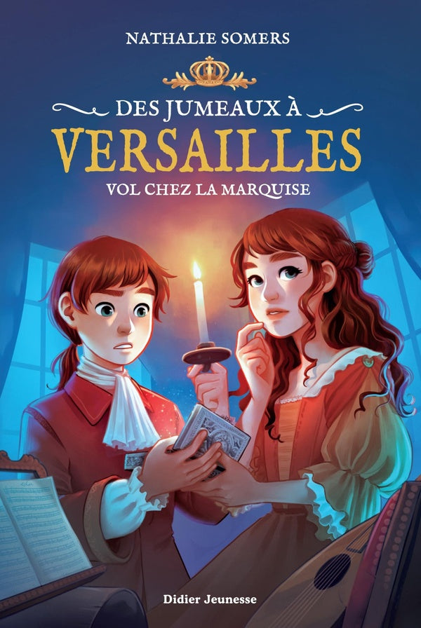 Des jumeaux à Versailles Tome 2 : vol chez la marquise
