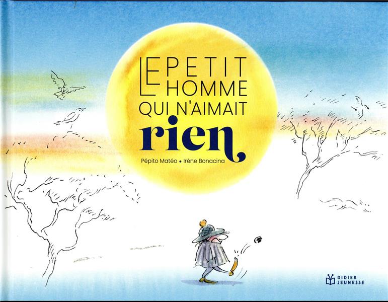 Le petit homme qui n'aimait rien