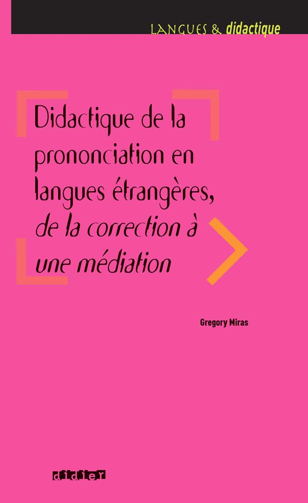 Didactique de la prononciation en langues étrangères, de la correction à une médiation