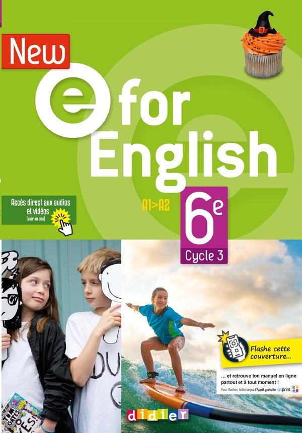 New e for english : anglais ; 6e ; livre de l'élève ; A1>A2