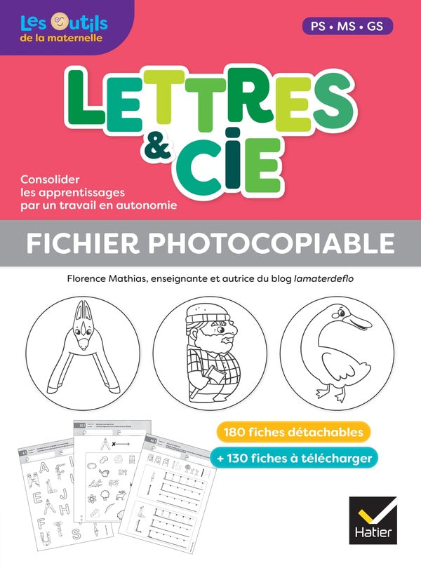 Lettres et cie ; français ; PS, MS, GS, CP ; fichier photocopiable