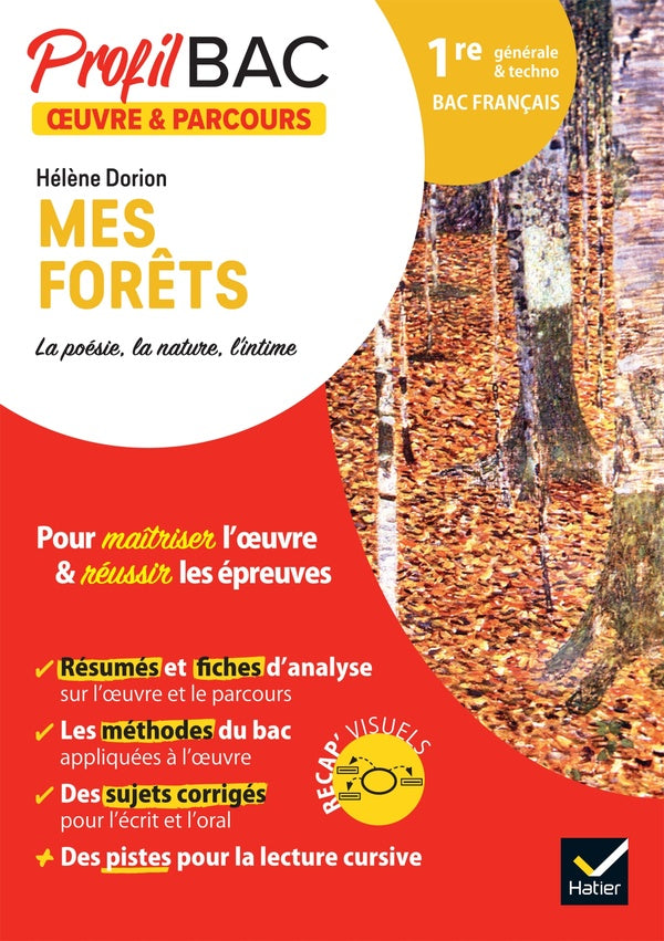 Hélène Dorion, mes forêts ; 1re générale et technologique ; analyse de l'oeuvre et du parcours au programme