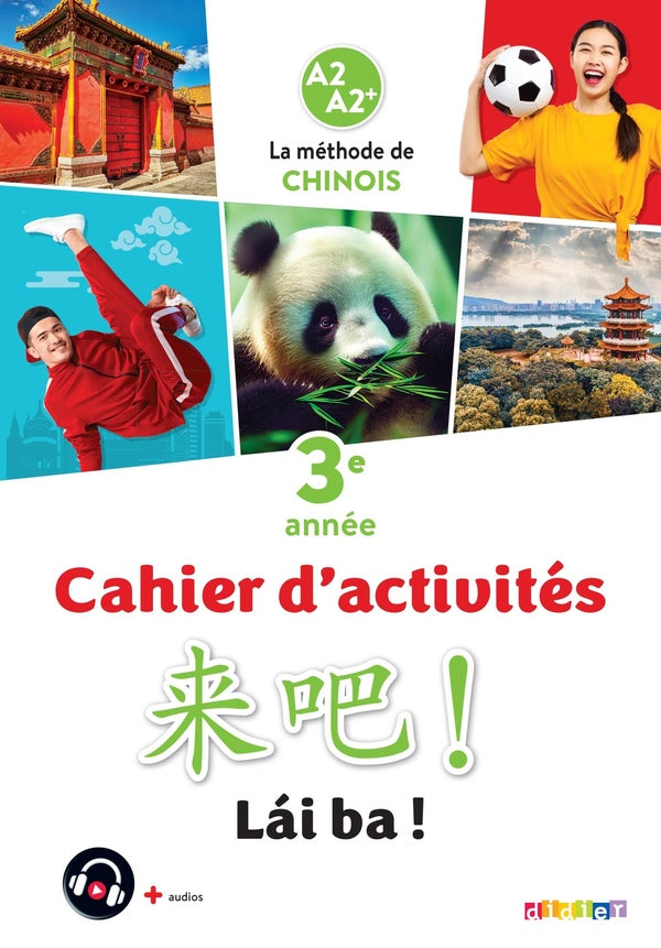 Lái ba ! : chinois ; 3e année ; cahier