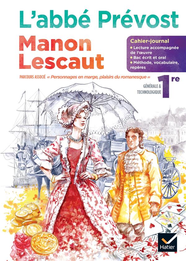 Cahier-journal : Manon Lescaut, de l'abbé Prévost ; français ; 1re ; cahier élève