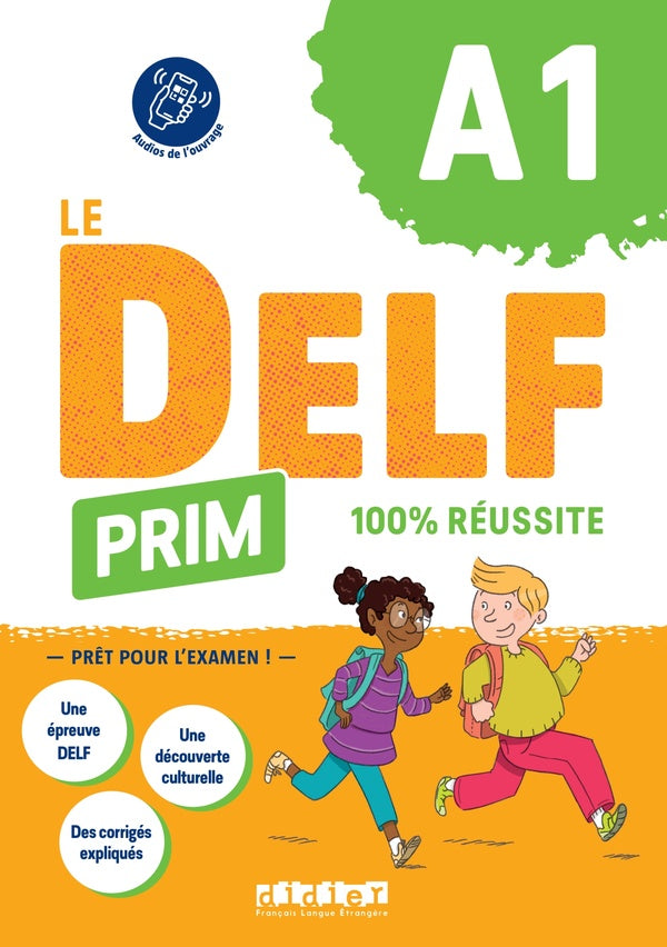 Le DELF - 100% réussite : FLE ; Prim ; A1 ; Livre + didierfle.app