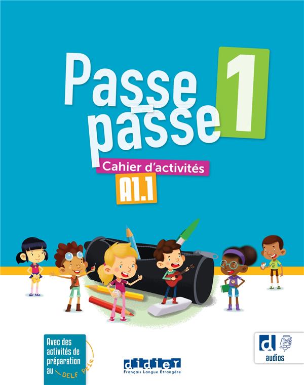 Passe passe 1 : FLE ; cahier d'activités