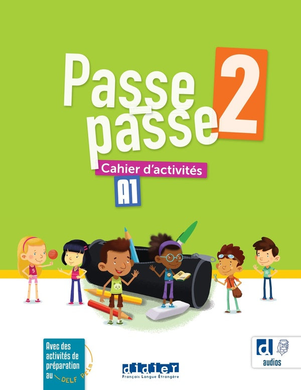 Passe passe 2 : FLE ; A1 ; Cahier + didierfle.app