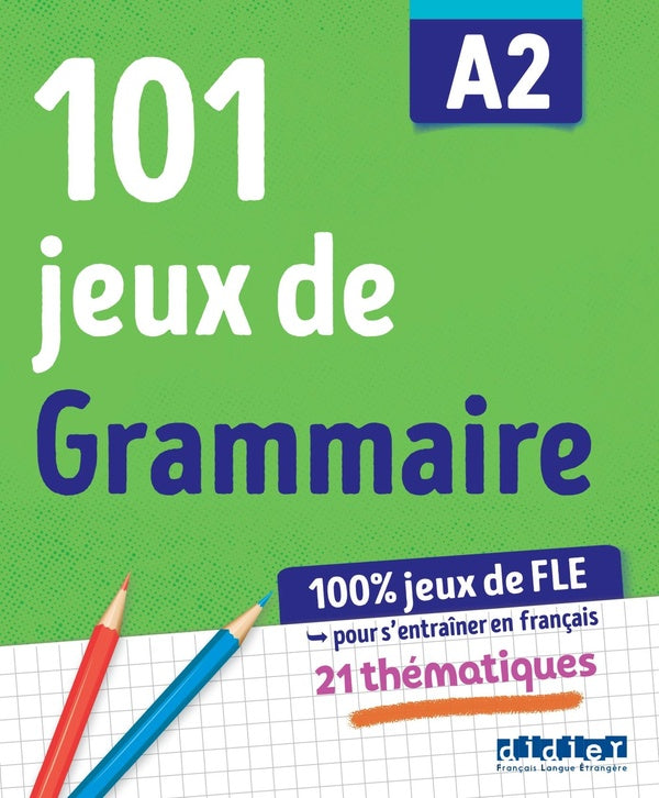 101 jeux de Grammaire ; A2 ; Cahier de jeux