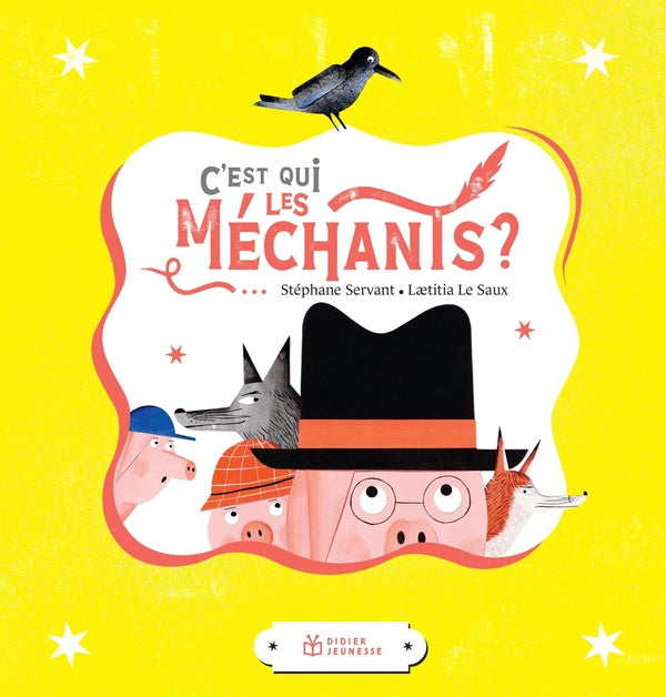 C'est qui les méchants?