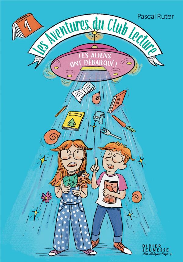 Les aventures du Club lecture Tome 1 : Les aliens ont débarqué !