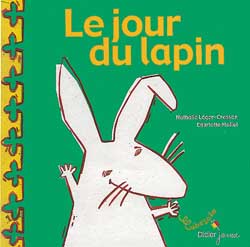 Le jour du lapin