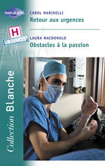 Retour aux urgences ; obstacles a la passion