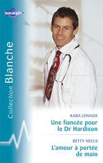 L'amour a portee de main ; une fiancee pour le dr hardison