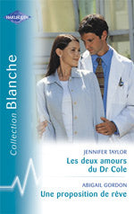 Les deux amours du dr cole ; une proposition de reve