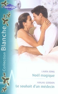 Noël magique ; le souhait d'un médecin