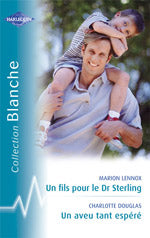 Un fils pour le dr sterling ; un aveu tant espéré