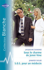 Sous le charme de jenni vine ; sos pour un médecin