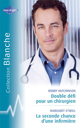 Double défi pour un chirurgien ; la seconde chance d'une infirmière