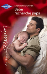 Bebe recherche papa